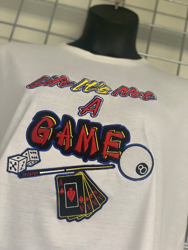 Life It's Not Game T Shirt - It's Not A Game Apparel™